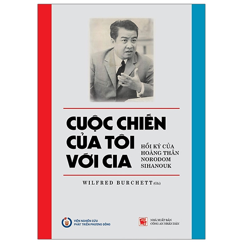 Cuộc chiến của tôi với CIA - Hồi ký của Hoàng thân Norodom Sihanouk