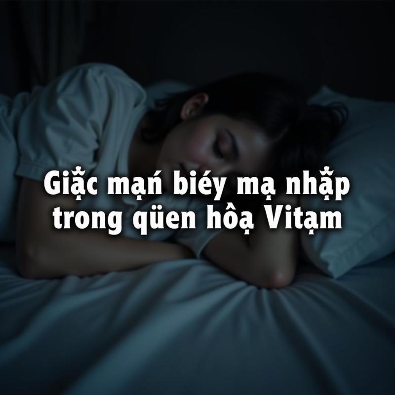 Giấc mơ bị ma nhập trong văn hóa Việt Nam