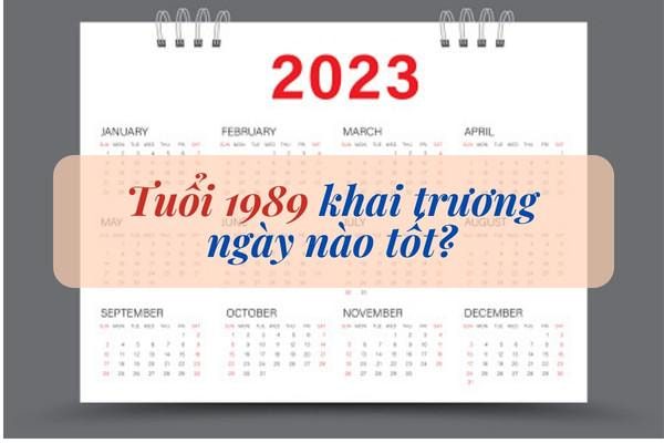 Tuổi 1989 hợp tuổi nào mở hàng năm 2023 Kích Tài Chiêu Lộc